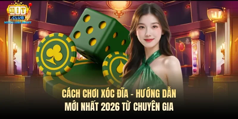 Cách chơi Xóc đĩa